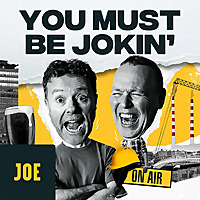 You Must be Jokin'