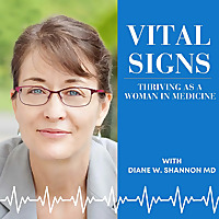 Vital Signs: Thriving as a Woman in Medicine