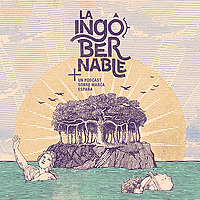 La Ingobernable. Un podcast sobre Marca Espa&ntilde;a