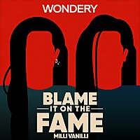 Blame it on the Fame: Milli Vanilli
