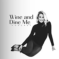 Wine and Dine Me