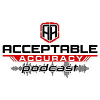 Acceptable Accuracy Podcast