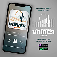 Arizona REALTORS&reg; Voices