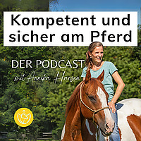 Kompetent und sicher am Pferd - Der Podcast