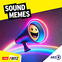 Sound Memes - Der k&uuml;rzeste Comedy-Podcast der Welt
