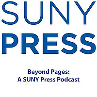 Beyond Pages: A SUNY Press Podcast