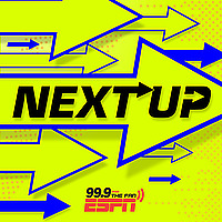 Next Up with 99.9 The Fan