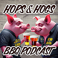 Hops & Hogs BBQ Podcast!