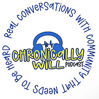 Chronically Will Podcast - Type One Diabetes