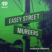 Casefile Presents: The Easey Street Murders