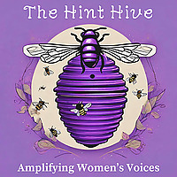 The Hint Hive: Amplifying Women's Voices