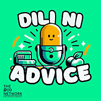Dili Ni Advice - A Bisaya Podcast