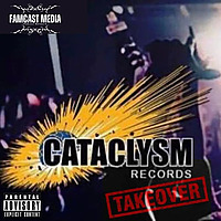Cataclysm Records TakeOver