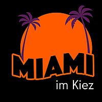 Miami im Kiez