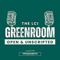 The LCI Greenroom: Open & Unscripted