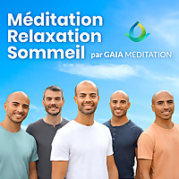 M&eacute;ditation, Relaxation, Sommeil par Gaia Meditation