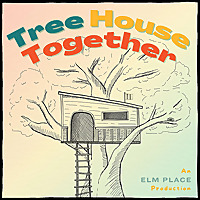 Tree House Together