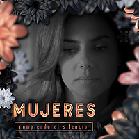 Mujeres Rompiendo el Silencio