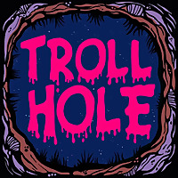 Troll Hole Podcast