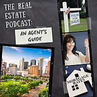The Real Estate Podcast: An Agent's Guide
