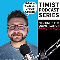 Timist Podcast Series