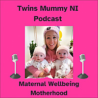 Twins Mummy NI Podcast