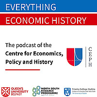 Queen's University Belfast - Everything Economic History