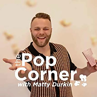The Pop Corner with Matty Durkin