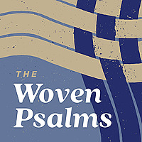 The Woven Psalms