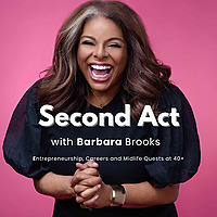 SecondAct with Barbara Brooks & Friends