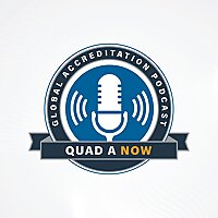 QUAD A NOW - A Global Accreditation Podcast