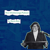 New Chattanooga Podcast