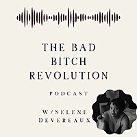 The Bad B*tch Revolution