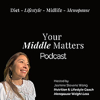 Your Middle Matters: Perimenopause health, weight and life in the Middle