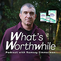 What's Worthwhile - Healthy Living Motivation and Discussion