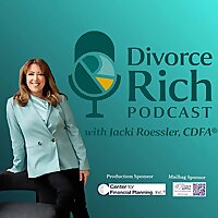 Divorce Rich with Jacki Roessler, CDFA