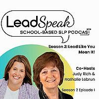 LeadSpeak: School-Based SLP Podcast