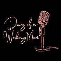 Diary of a Working Mom