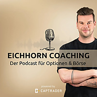Eichhorn Coaching - Der Podcast f&uuml;r Optionen und B&ouml;rse