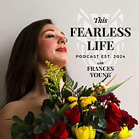 This Fearless Life