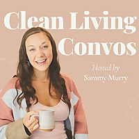 Clean Living Convos