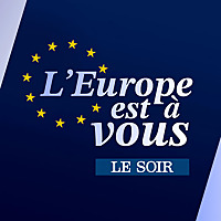 L'Europe est &agrave; vous