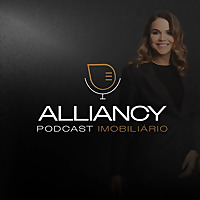 Alliancy | Podcast Imobili&aacute;rio
