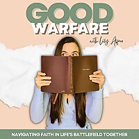 Good Warfare: Biblical Motherhood for the Modern World | First Time Christian Mom | Devotional for N