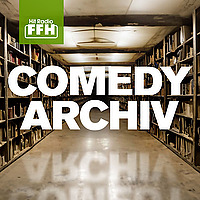 Das FFH-Comedyarchiv: War auch noch lustig.