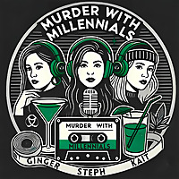 Murder with Millennials