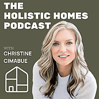The Holistic Homes Podcast