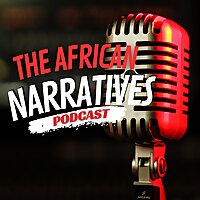 The African Narratives Podcast