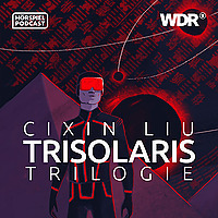 Cixin Liu: Trisolaris-Trilogie - Sci-Fi H&ouml;rspiel-Serie | WDR