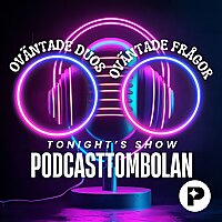 PODCASTTOMBOLAN